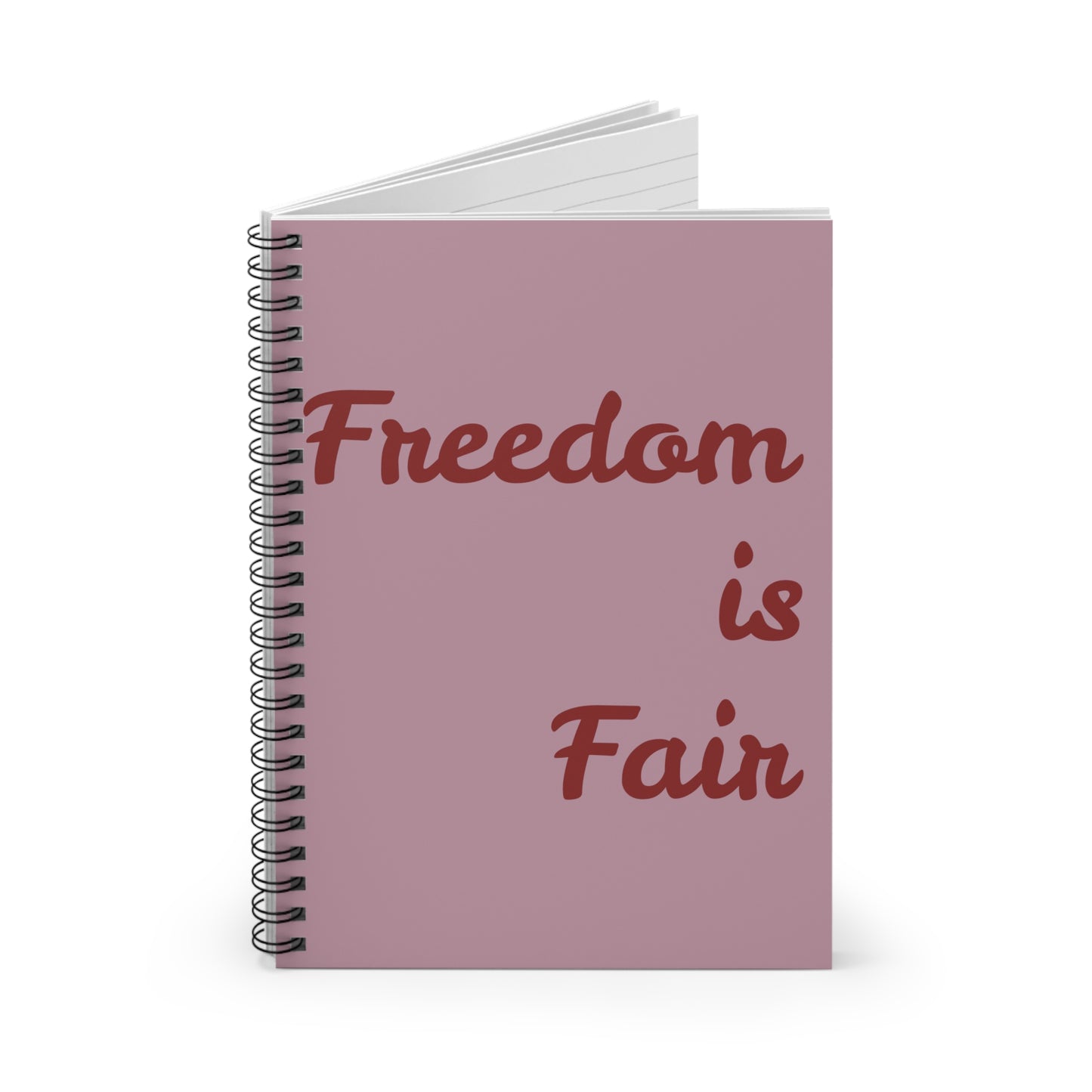 Spiral Notebook - Ruled Line Freedom is Fair