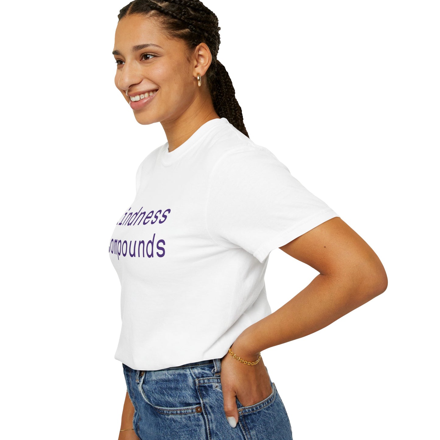 Comfort Unisex T-Shirt Kindness Compounds