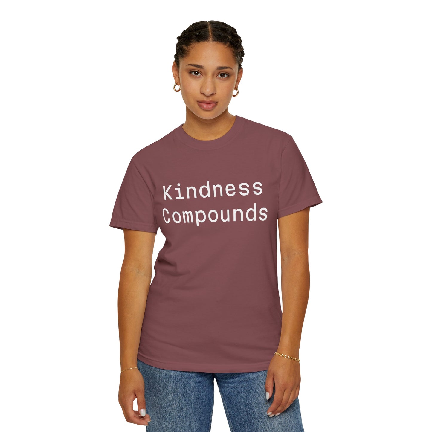 Comfort Unisex T-Shirt Kindness Compounds