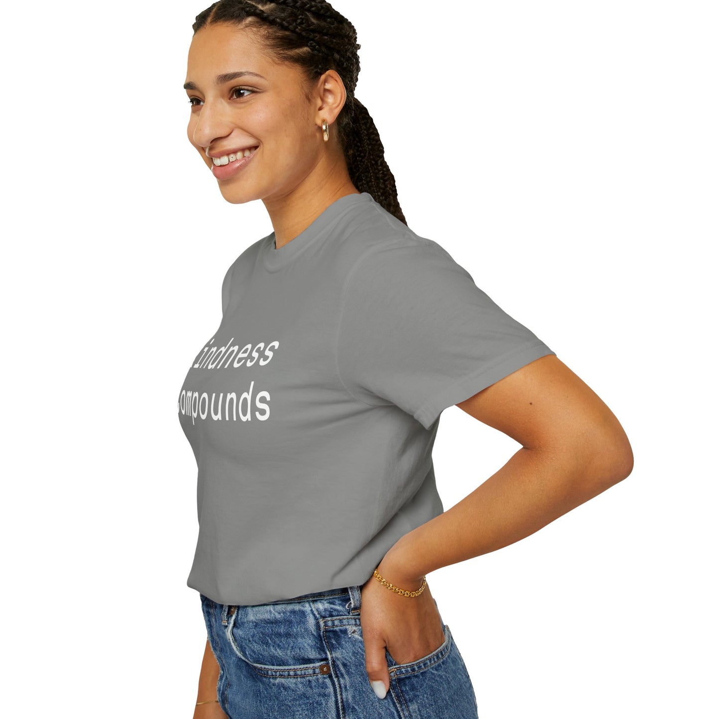 Comfort Unisex T-Shirt Kindness Compounds