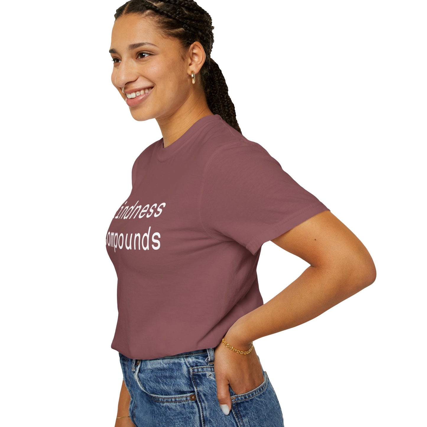 Comfort Unisex T-Shirt Kindness Compounds