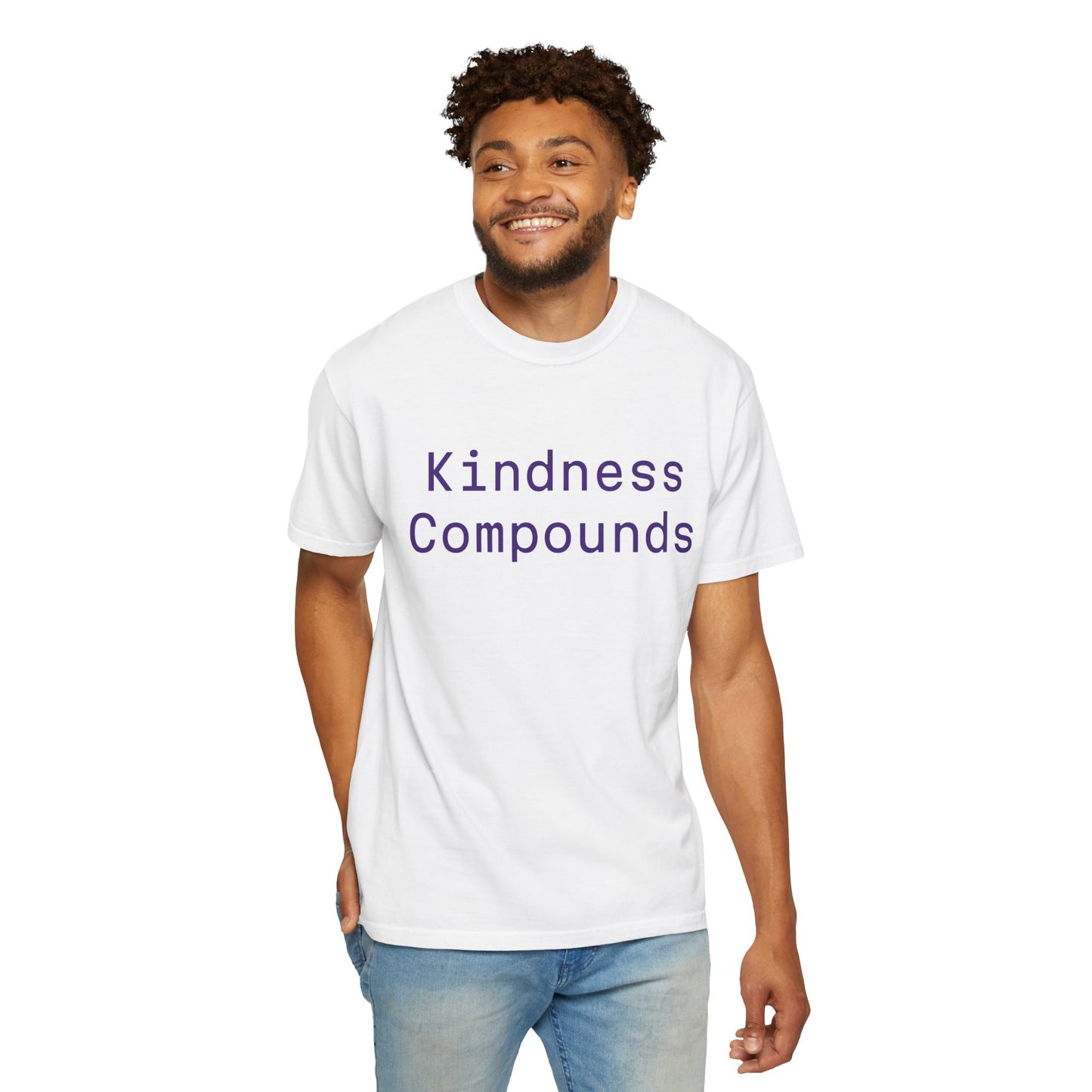 Comfort Unisex T-Shirt Kindness Compounds