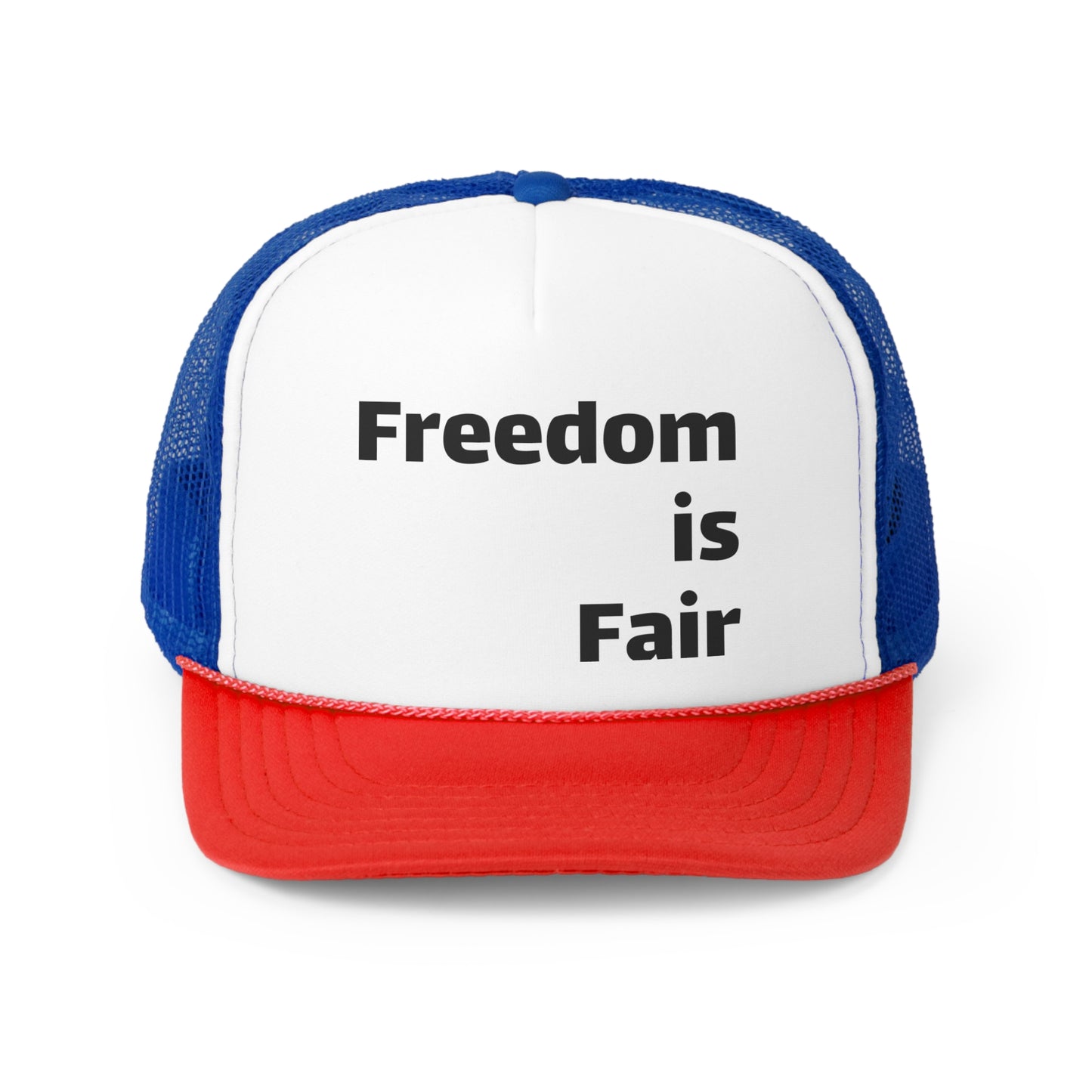 Freedom is Fair Trucker Caps