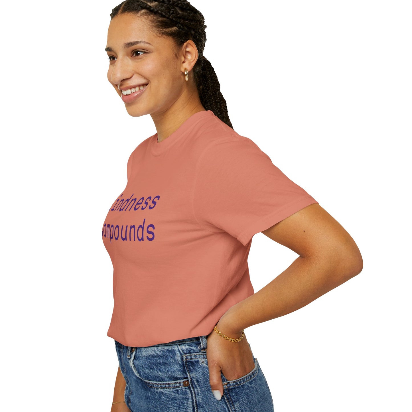 Comfort Unisex T-Shirt Kindness Compounds