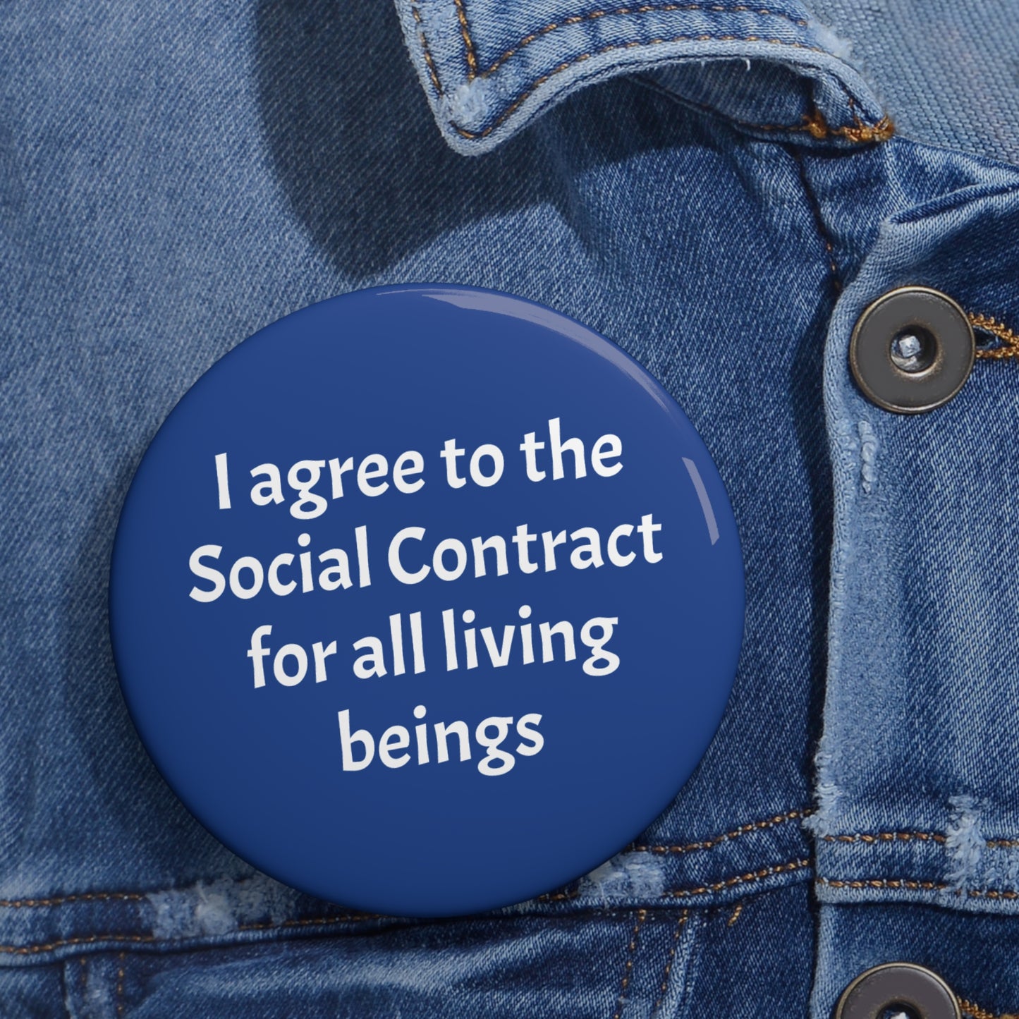 Pin Buttons - Social Contract with All Living Beings