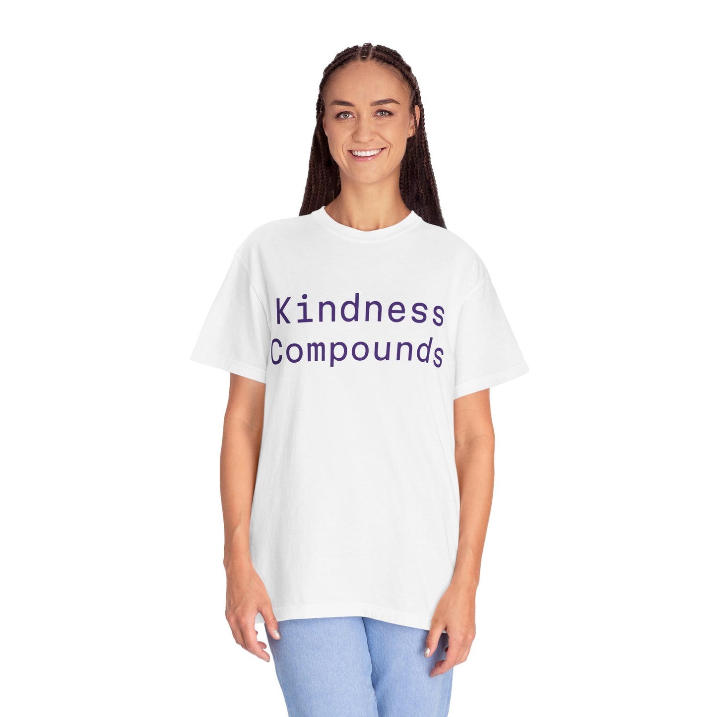 Comfort Unisex T-Shirt Kindness Compounds