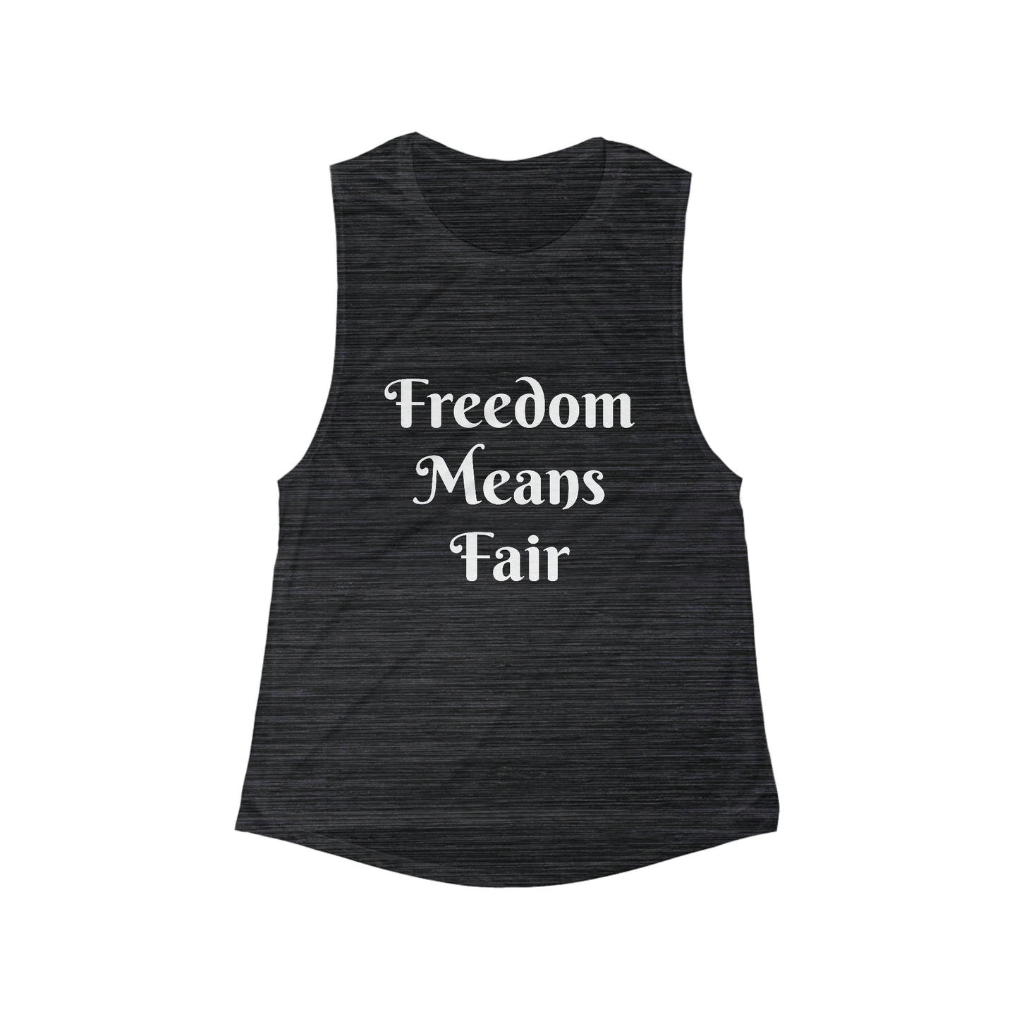 Women's Flowy Scoop Muscle Tank Freedom Means Fair