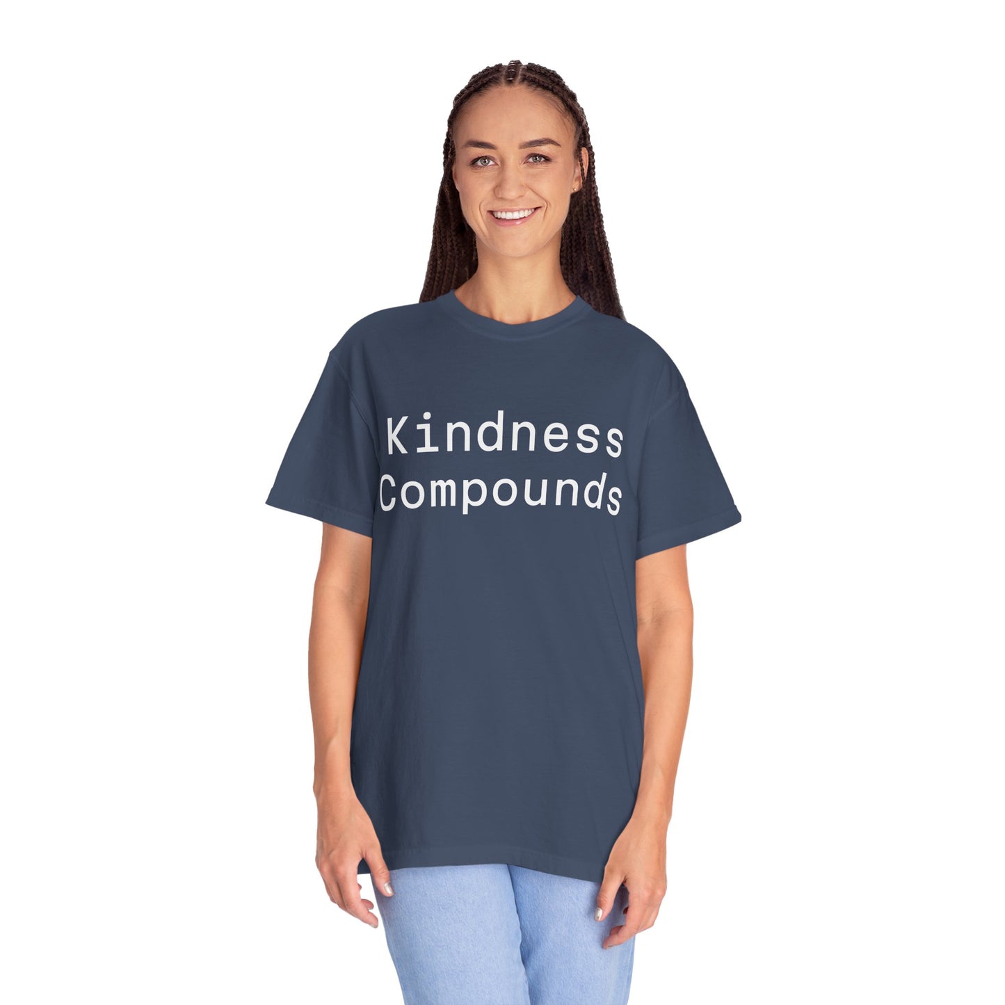 Comfort Unisex T-Shirt Kindness Compounds