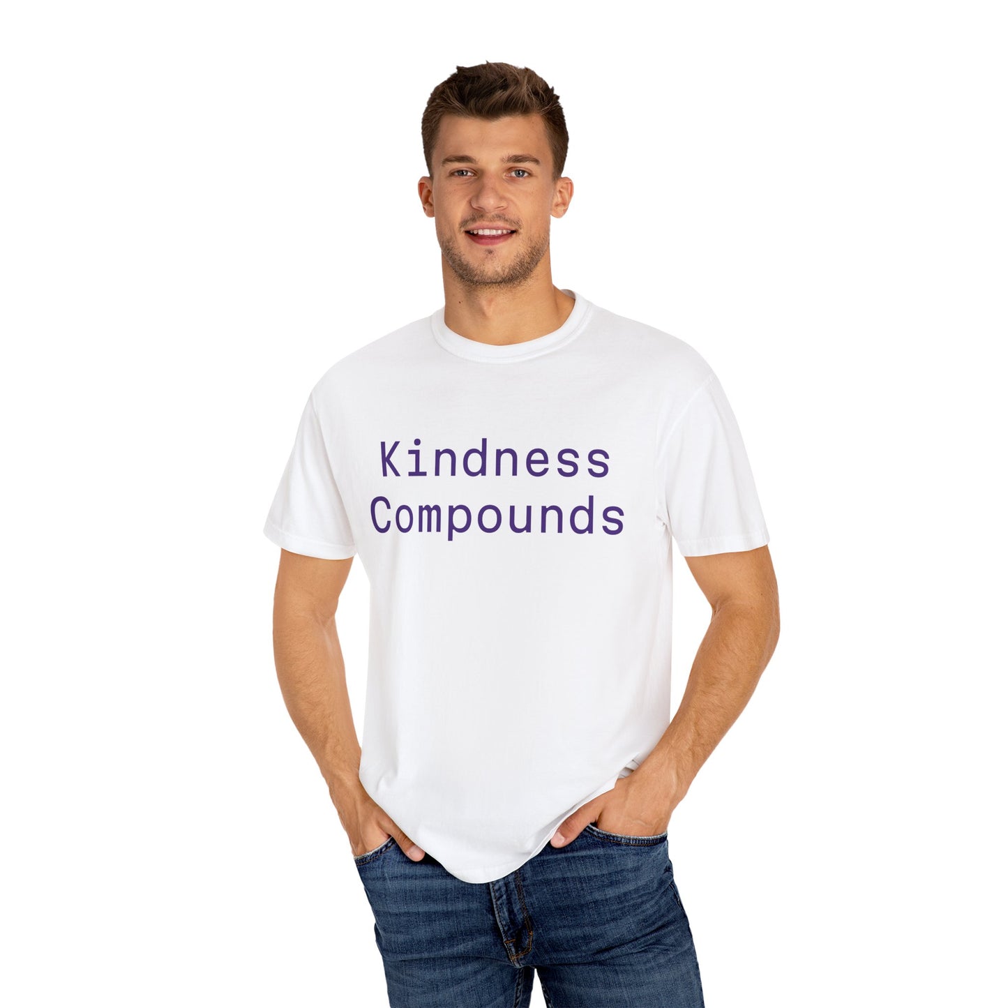 Comfort Unisex T-Shirt Kindness Compounds