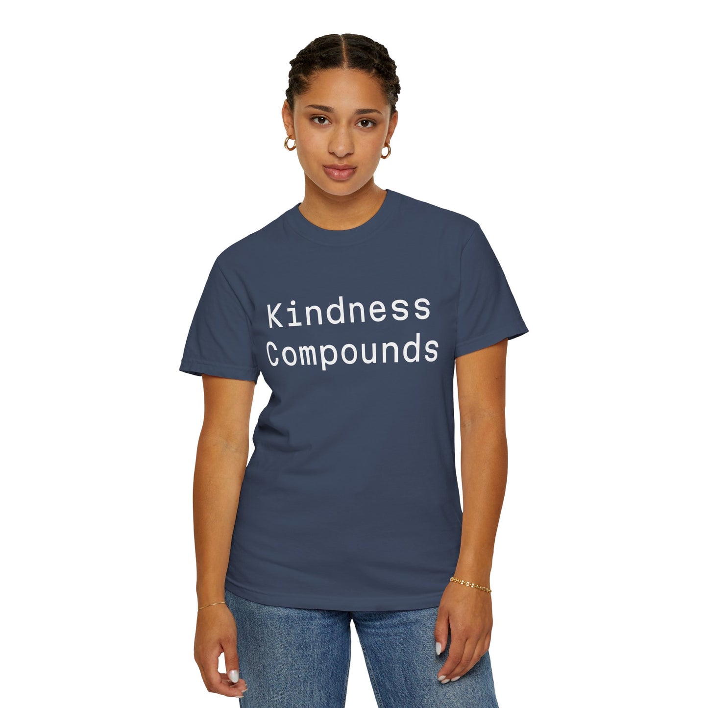 Comfort Unisex T-Shirt Kindness Compounds